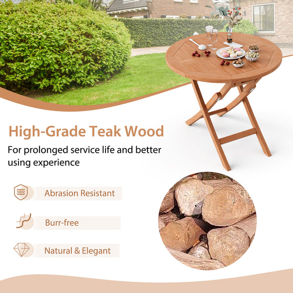 High-grade teak wood for long-time outdoor use<br>X-shaped structure for higher stability<br>Can be folded for space-saving storage<br>Natural appearance for better dining experience<br>31.5" wide tabletop suits for 4 people to sit around<br>Suitable for 