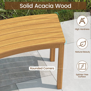 Ensure high hardness and bring natural beauty with solid acacia wood<br>The splinter-free surface provides you with a smooth touch<br>Please regularly oil (not included) the wood surface for optimal maintenance<br>Curved and backless design fits around a 